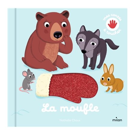 La moufle : Mes contes à toucher