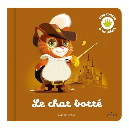 Le chat botté : Mes contes à toucher