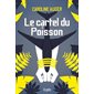 Le cartel du Poisson : 12-14