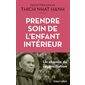 Prendre soin de l''enfant intérieur : Un chemin de réconciliation