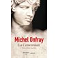 La Conversion : Vivre selon Lucrèce