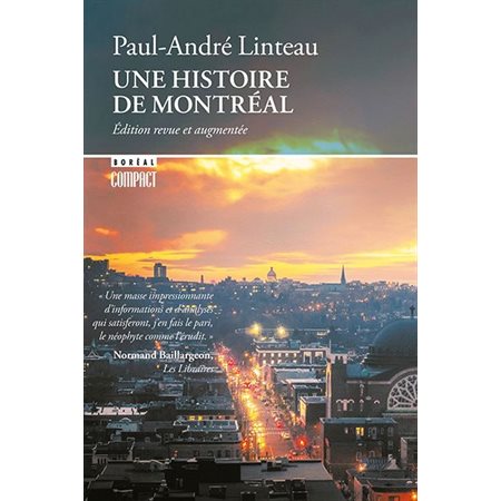 Une histoire de Montréal : Édition revue et augmentée