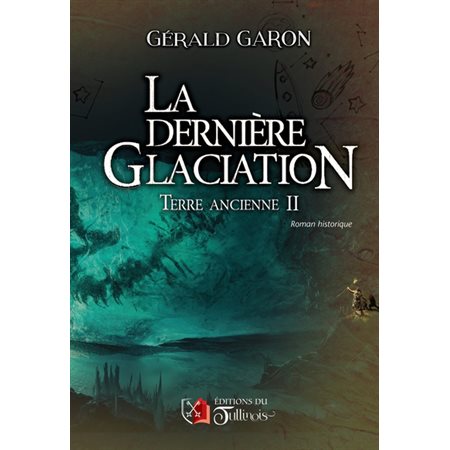 Terre ancienne T.02 : La dernière glaciation : FAN