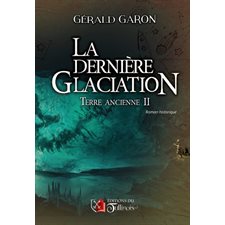 Terre ancienne T.02 : La dernière glaciation : FAN