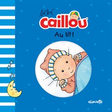 Au lit ! : Bébé caillou : Livre de bain