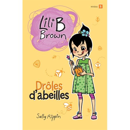 Drôles d'abeilles : Lili B Brown : 6-8