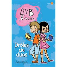 Drôles de duos : Lili B Brown : 6-8