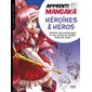 Héroïnes & héros : Apprenti mangaka : Le cours de dessin