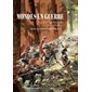 Mondes en guerre T.02 : L'âge classique, XVe-XIXe siècle