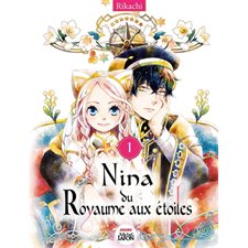 Nina du Royaume aux étoiles T.01 : Manga : Ado