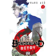 Alice in bordeland retry T.01 : Manga : Ado