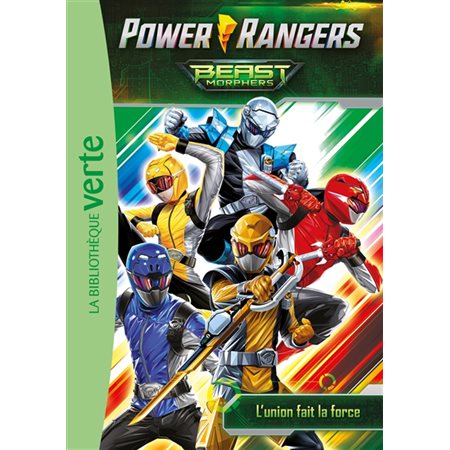 Power rangers beast morphers T.02 : L'union fait la force : Bibliothèque verte