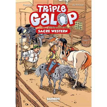 Triple galop T.04 : Sacré western : 6-8