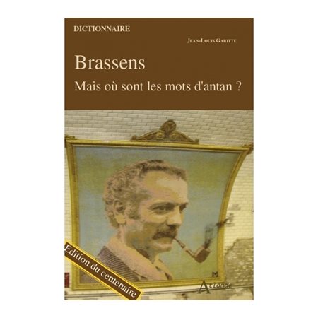 Brassens : mais où sont les mots d'antan ?