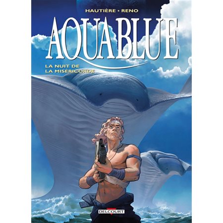 Aquablue T.17 : La nuit de la miséricorde : Bande dessinée