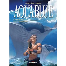 Aquablue T.17 : La nuit de la miséricorde : Bande dessinée