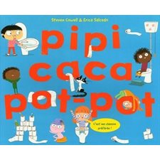 Pipi caca pot-pot : C'est ma chanson préférée ! : Couverture souple