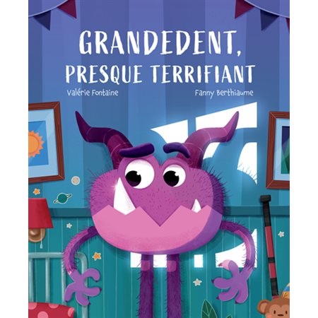 Grandedent, presque terrifiant : Couverture rigide