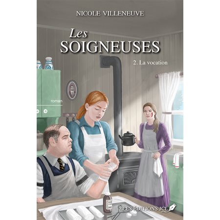 Les soigneuses T.02 : La vocation