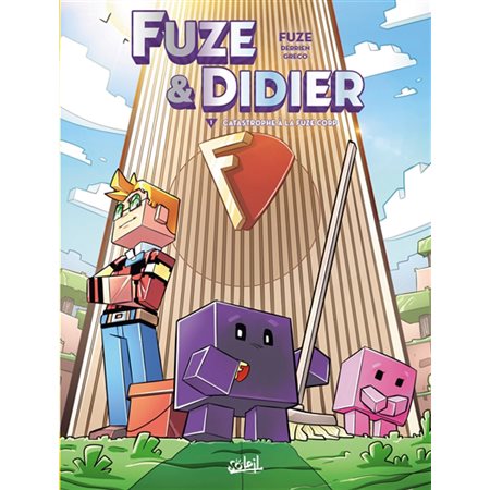 Fuze & Didier T.01 : Catastrophe à la Fuze Corp : Bande dessinée
