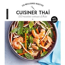 Cuisiner thaï : Les meilleures recettes