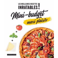 Mini-budget, maxi plaisir : meilleures recettes inratables !