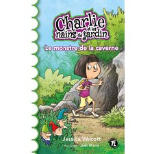 Charlie et les nains de jardin T.01 : Le monstre de la caverne : 6-8