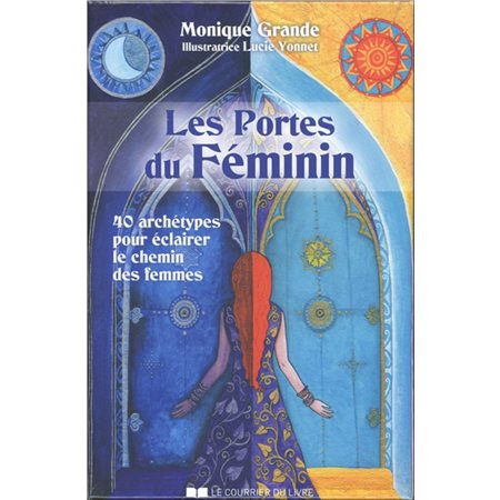 Les portes du féminin : 40 archétypes pour éclairer le chemin des femmes