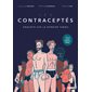 Les contraceptés : Enquête sur le dernier tabou : Bande dessinée