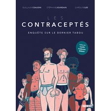 Les contraceptés : Enquête sur le dernier tabou : Bande dessinée