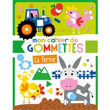 La ferme : Mon cahier de gommettes : 200 gommettes géométriques