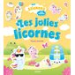 Les jolies licornes : Mes stickers trop mignons