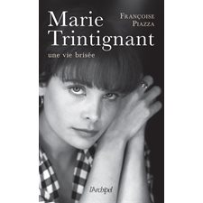 Marie Trintignant : Une vie brisée