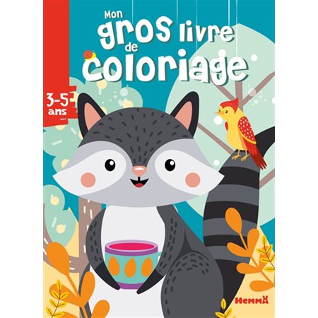 Mon gros livre de coloriage : Raton laveur : 3-5 ans