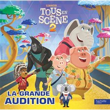 Tous en scène 2 : La grande audition : Illumination