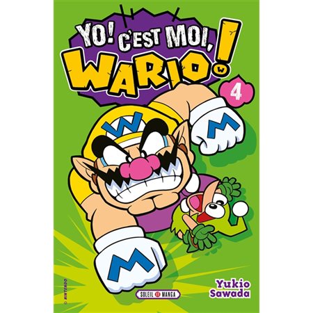 Yo ! C'est moi, Wario ! T.04 : Manga : Jeu