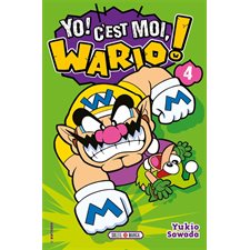 Yo ! C'est moi, Wario ! T.04 : Manga : Jeu