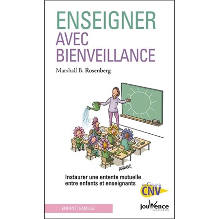 Enseigner avec bienveillance : instaurer une entente mutuelle entre enfants et enseignants