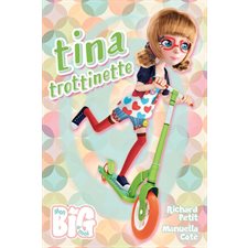 Tina Trottinette : Mon big à moi
