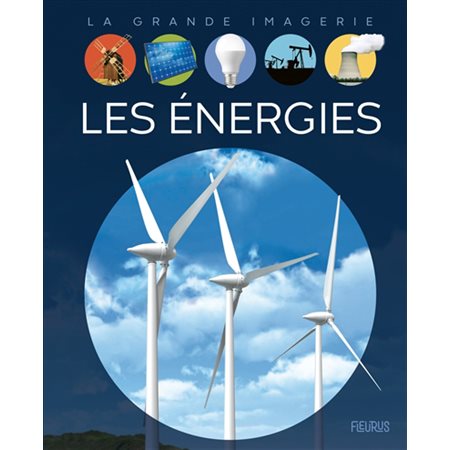 Les énergies : La grande imagerie