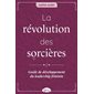 La révolution des sorcières : Guide de développement du leadership féminin