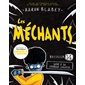 Les méchants T.14 : Gare à la cruelle colonie : 6-8