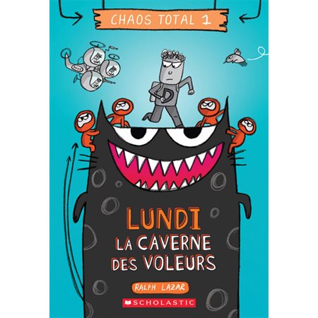 Chaos total T.01 : Lundi : La caverne des voleurs : 6-8