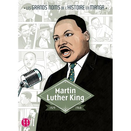 Martin Luther King : 1929-1968 : Les grands noms de l'histoire en manga : JEU