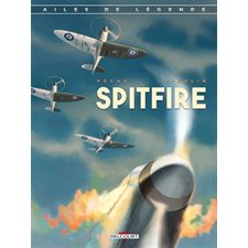 Ailes de légende T.01 : Spitfire : Bande dessinée