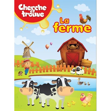 La ferme : Cherche et trouve pour les tout-p'tits