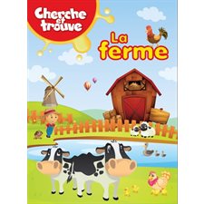 La ferme : Cherche et trouve pour les tout-p'tits