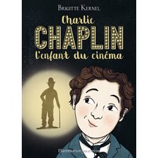 Charlie Chaplin, l'enfant du cinéma : 9-11