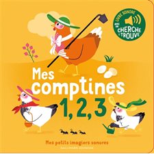 Mes comptines 1, 2, 3 : Mes petits imagiers sonores