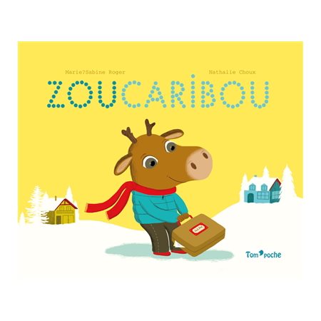 Zou Caribou : Tom'poche : Couverture souple : AVC